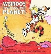 Weirdos from Another Planet!: A Calvin and Hobbes Collection Volume 7