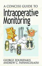A Concise Guide to Intraoperative Monitoring