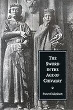 The Sword in the Age of Chivalry