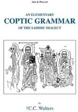 Elementary Coptic Grammar of the Sahidic Dialect