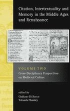 Citation, Intertextuality and Memory in the Middle Ages and Renaissance volume 2