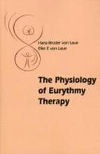 The Physiology of Eurythmy Therapy