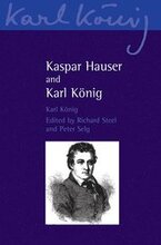 Kaspar Hauser and Karl Knig