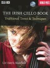 The Irish Cello Book: Traditional Tunes & Techniques Book/Online Audio