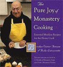 The Pure Joy of Monastery Cooking