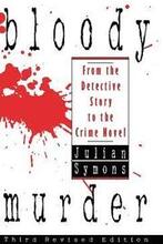 Bloody Murder: from the Detective Story to the Crime Novel