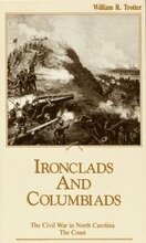 Civil War in North Carolina: Ironclads and Columbiads - The Coast