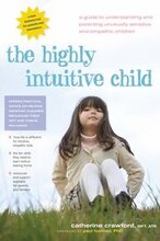 The Highly Intuitive Child