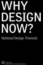 Why Design Now? National Design Triennial