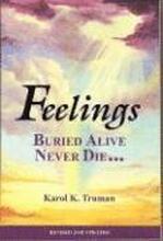 Feelings Buried Alive Never Die--