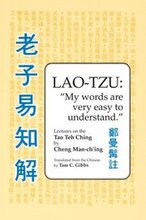 Lao Tzu: My Words Are Very Easy to Understand