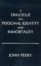 A Dialogue on Personal Identity and Immortality