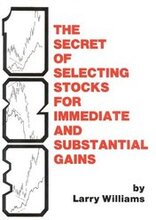 The Secret of Selecting Stock for Immediate and Substantial Gains