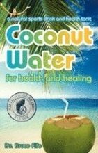 Coconut Water for Health & Healing