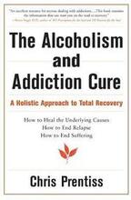 The Alcoholism and Addiction Cure