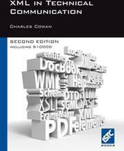 XML in Technical Communication (second Edition)