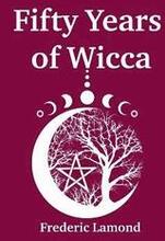 Fifty Years of Wicca
