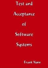 Test and Acceptance of Software Systems