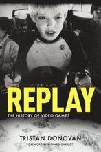 Replay: the History of Video Games