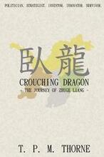 Crouching Dragon: the Journey of Zhuge Liang