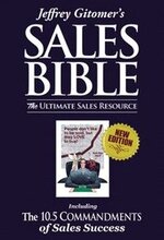 Jeffrey Gitomer's the Sales Bible: The Ultimate Sales Resource