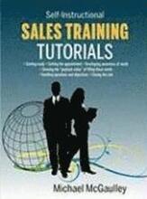 Sales Training Tutorials: 25 Tutorials Include Consultative Selling Skills; Get Past Gatekeeper to Prospects; Spot Buying Signals; Handle Questi