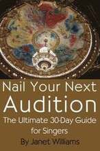 Nail Your Next Audition, The Ultimate 30-Day Guide for Singers