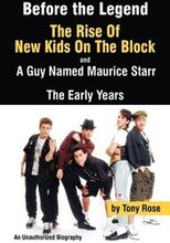 Before the Legend: The Rise of 'New Kids on the Block' and ... a Guy Named Maurice Starr