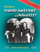 The Films of Jeanette MacDonald and Nelson Eddy