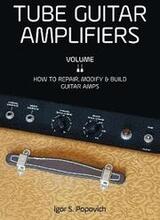 Tube Guitar Amplifiers Volume 2