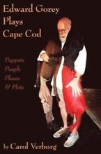 Edward Gorey Plays Cape Cod