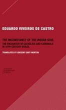 The Inconstancy of the Indian Soul The Encounter of Catholics and Cannibals in 16century Brazil SixteenthCentury Brazil