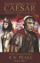 Marching With Caesar-Antony and Cleopatra