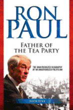 Ron Paul: Father of the Tea Party