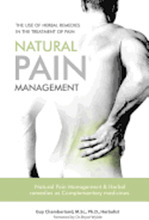 The Use of Herbal Remedies in the Treatment of Pain: Natural Pain Management & Herbal Remedies as Complementary Medicines