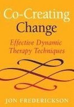 Co-Creating Change: Effective Dynamic Therapy Techniques