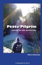 Peace Pilgrim: walking her talk against hate