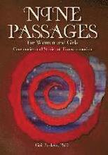 Nine Passages for Women and Girls: Ceremonies and Stories of Transformation