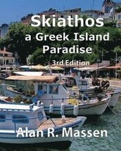 Skiathos a Greek Island Paradise