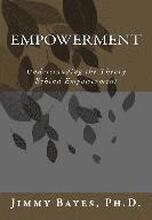 Empowerment: Understanding the Theory Behind Empowerment