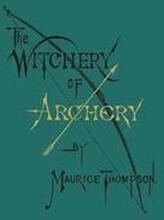 The Witchery of Archery