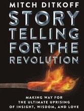 Storytelling for the Revolution