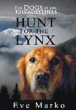 The Dogs of the Kiskadee Hills: Hunt for the Lynx