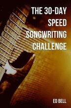 The 30-Day Speed Songwriting Challenge