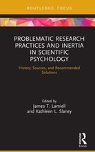 Problematic Research Practices and Inertia in Scientific Psychology