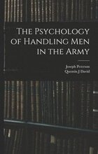 The Psychology of Handling men in the Army