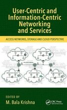 User-Centric and Information-Centric Networking and Services