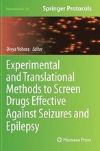 Experimental and Translational Methods to Screen Drugs Effective Against Seizures and Epilepsy