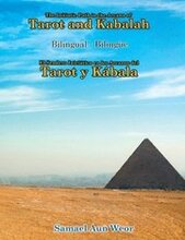 The Initiatic Path in the Arcana of the Tarot and Kabalah (Bilingual)