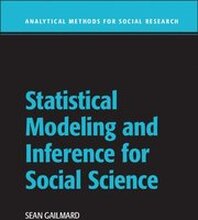 Statistical Modeling and Inference for Social Science